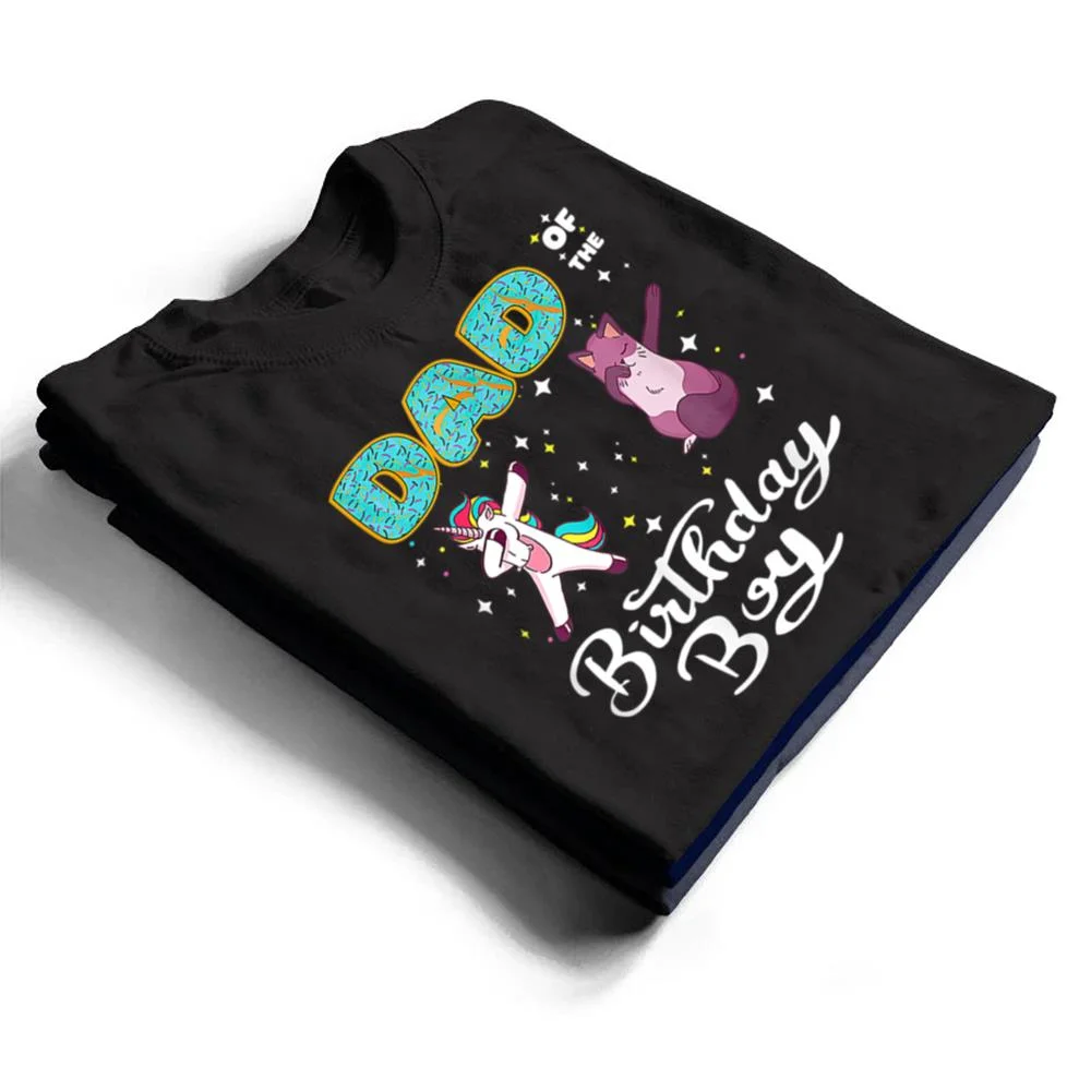 Dad-Of-He-Birthday-Boy-Donut-Dabbing-Unicorn-Kitten-Cat-T-Shirt-1 Dad Of He Birthday Boy Donut Dabbing Unicorn Kitten Cat T Shirt