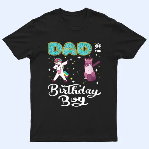 Dad Of He Birthday Boy Donut Dabbing Unicorn Kitten Cat T Shirt