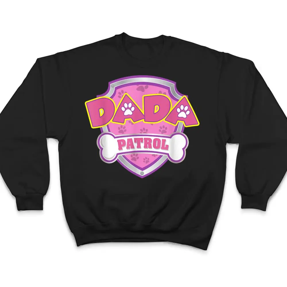 Dada-Patrol-Dog-Funny-Gift-Birthday-Party-T-Shirt-4 Dada Patrol Dog Funny Gift Birthday Party T Shirt