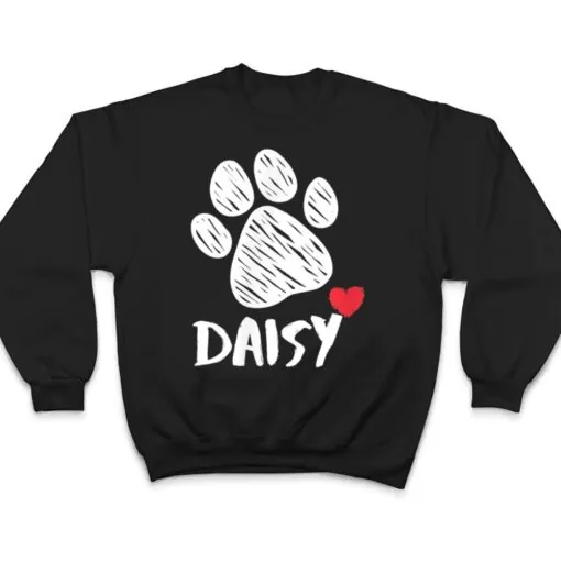 Daisy My Dog Daisy I love My Dog Daisy Puppy Love Dog Lover T Shirt