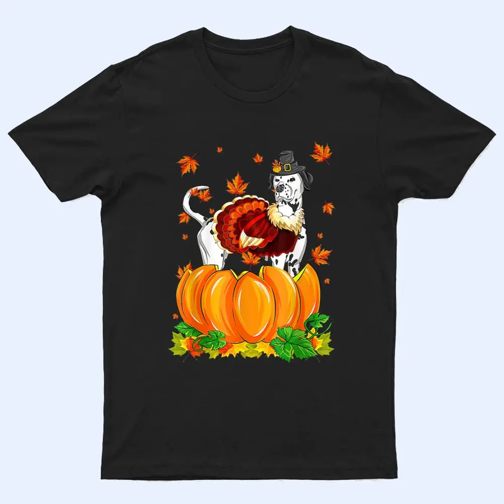 Dalmatian Dog Thanksgiving Turkey Fall Autumn Pumpkin T Shirt Dalmatian Dog Thanksgiving Turkey Fall Autumn Pumpkin T Shirt