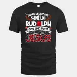 Dance Frosty Shine Rudolph Give Santa Love Jesus Xmas