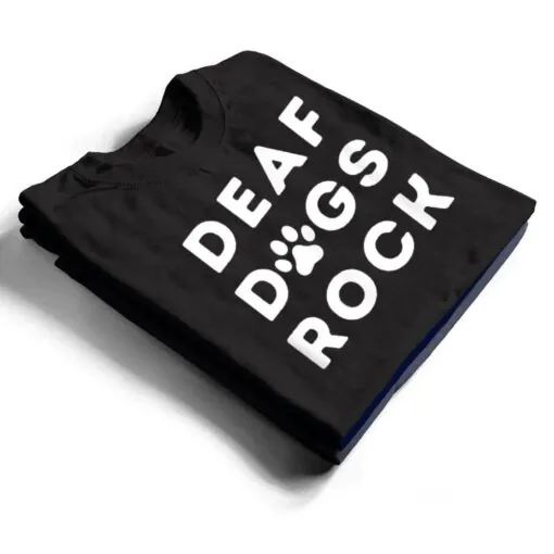 Deaf Dogs Rock I Love My Deaf Dog T Shirt