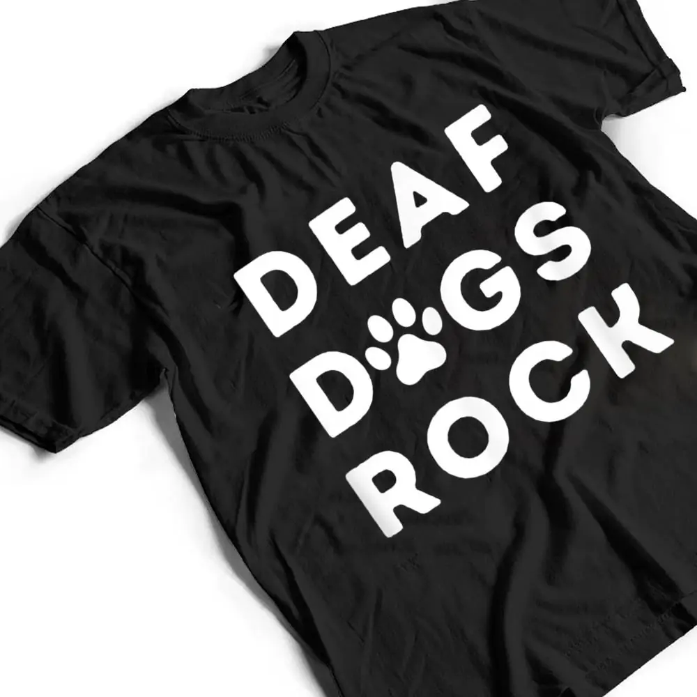 Deaf-Dogs-Rock-I-Love-My-Deaf-Dog-T-Shirt-2 Deaf Dogs Rock I Love My Deaf Dog T Shirt