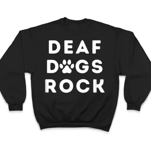 Deaf Dogs Rock I Love My Deaf Dog T Shirt