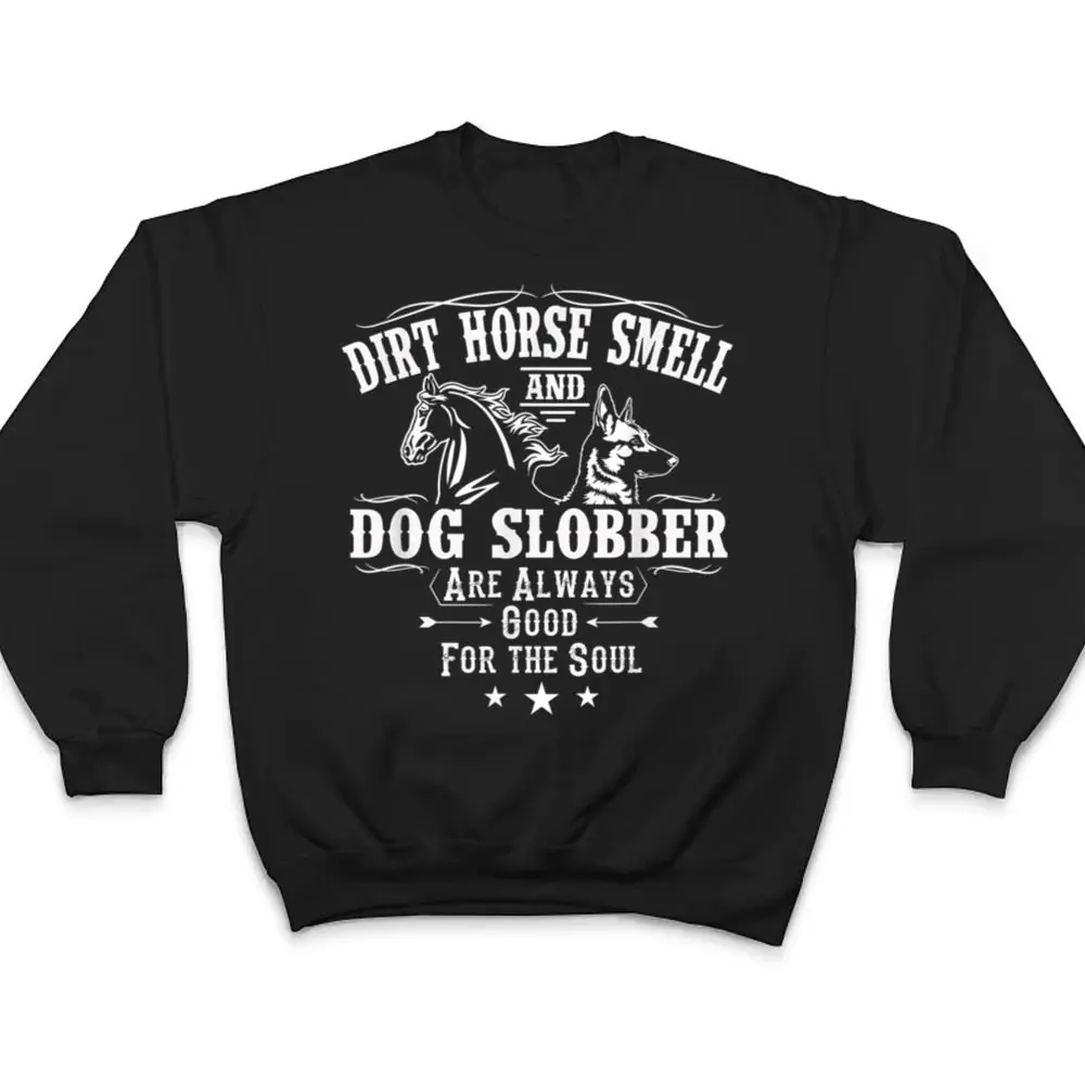Dirt-Horse-Smell-Dog-Slobber-Yes-I-Smell-Like-A-Horse-T-Shirt-4 Dirt Horse Smell Dog Slobber Yes I Smell Like A Horse T Shirt