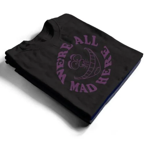 Disney Alice in Wonderland Cheshire Cat We're All Mad Here T Shirt