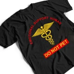 Do Not Pet The Human - Service Dog Humor T Shirt Do Not Pet The Human - Service Dog Humor T Shirt