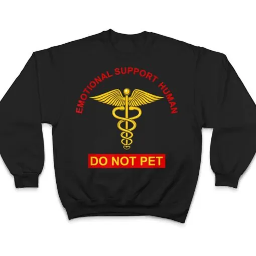 Do Not Pet The Human - Service Dog Humor T Shirt