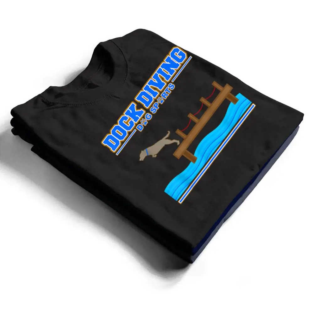 Dock-Diving-Dog-Sports-T-Shirt-1 Dock Diving Dog Sports T Shirt