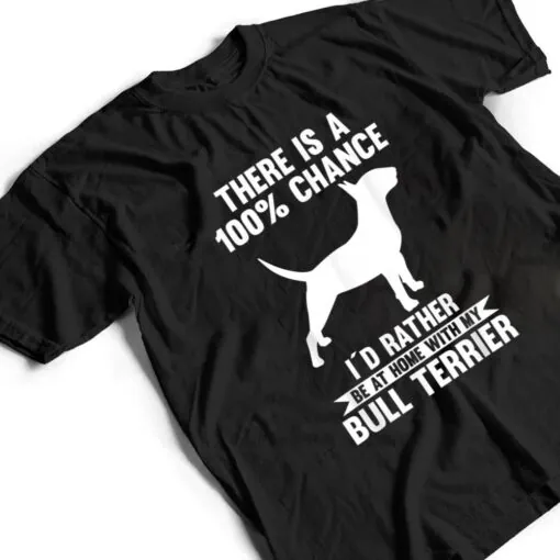 Dog Bull Terrier T Shirt