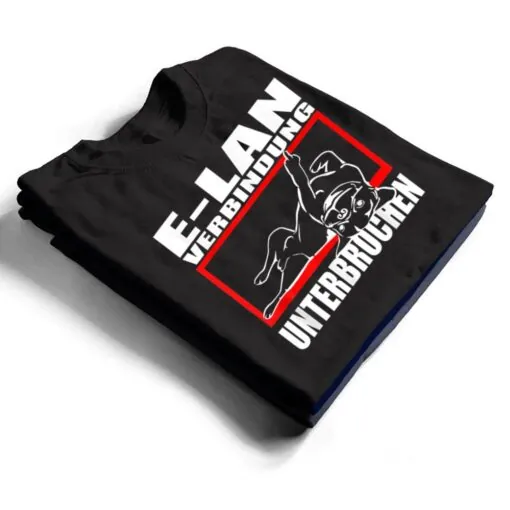 Dog Bulldog Statement Saying E Lan Dogs T Shirt