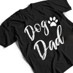 Dog Dad - Vintage Distressed Design - Funny Dog Paw T Shirt Dog Dad - Vintage Distressed Design - Funny Dog Paw T Shirt