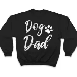 Dog Dad - Vintage Distressed Design - Funny Dog Paw T Shirt Dog Dad - Vintage Distressed Design - Funny Dog Paw T Shirt
