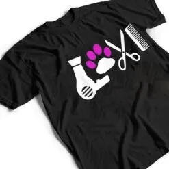 Dog Groomer Love T Dog Grooming Hairdryer Paw T Shirt Dog Groomer Love T Dog Grooming Hairdryer Paw T Shirt