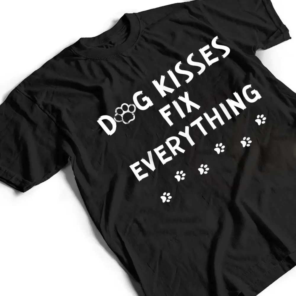 Dog-Kisses-Fix-Everything-Funny-Cute-Dog-Lover-T-Shirt-2 Dog Kisses Fix Everything Funny Cute Dog Lover T Shirt