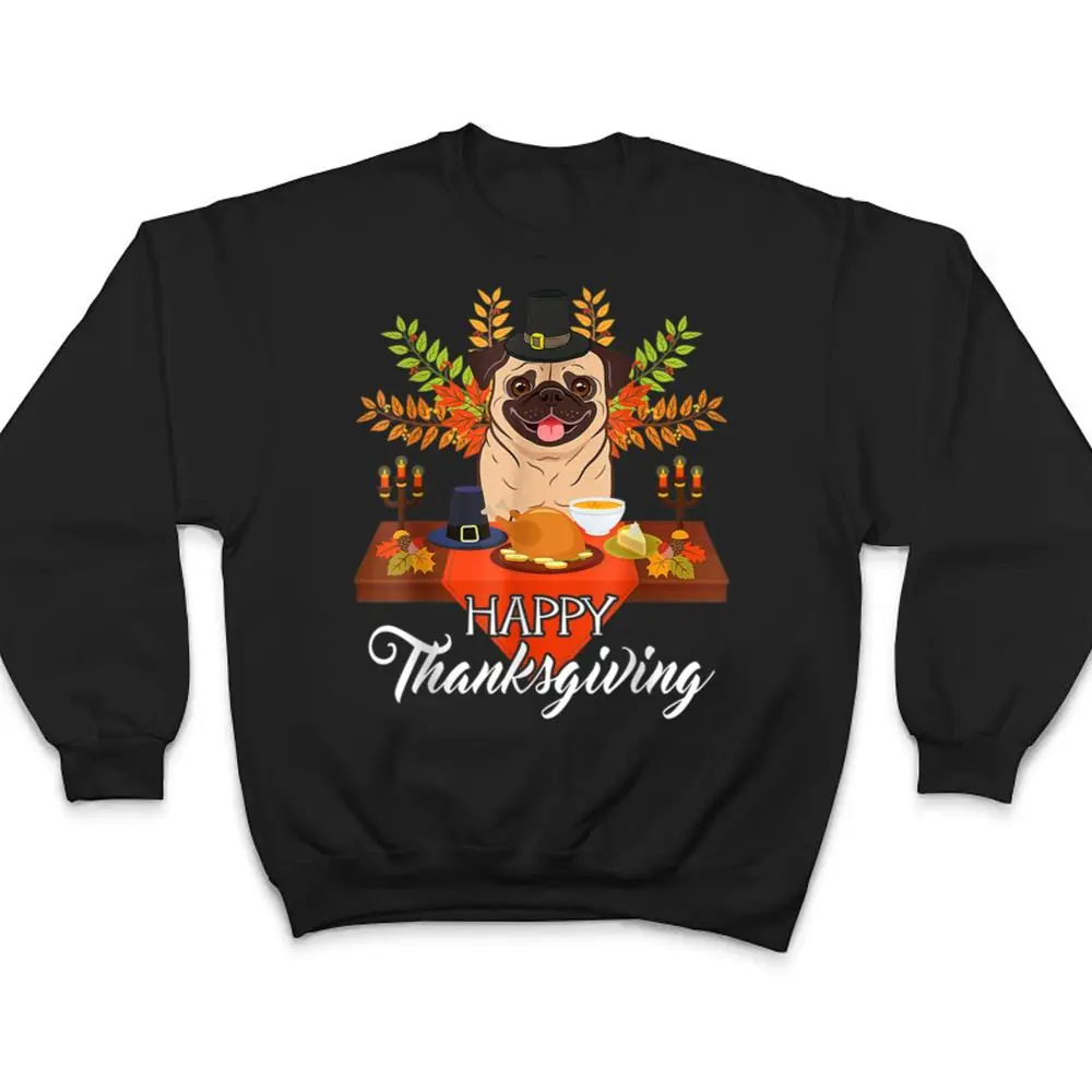 Dog-Lovers-Cute-Pug-Turkey-Dish-Happy-Thanksgiving-T-Shirt-4 Dog Lovers Cute Pug Turkey Dish Happy Thanksgiving T Shirt