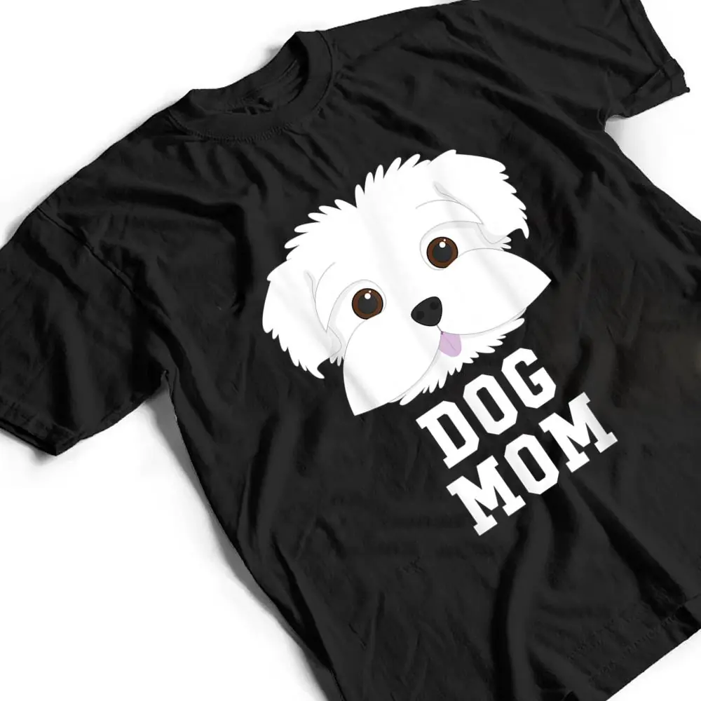 Dog-Mom-Maltese-Mothers-Day-T-Shirt-2 Dog Mom Maltese - Mothers Day T Shirt