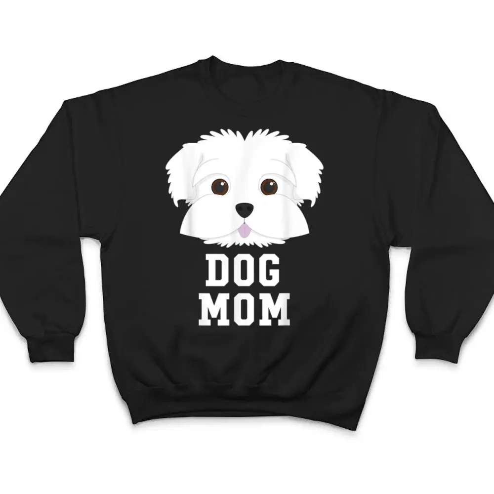 Dog-Mom-Maltese-Mothers-Day-T-Shirt-4 Dog Mom Maltese - Mothers Day T Shirt
