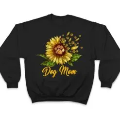 Dog Mom Sunflowers Dog Lover For Mother's Day T Shirt Dog Mom Sunflowers Dog Lover For Mother's Day T Shirt