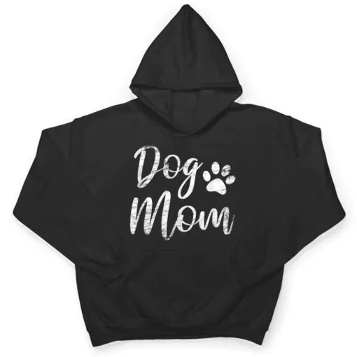 Dog Mom - Vintage Distressed Design - Funny Dog Paw T Shirt
