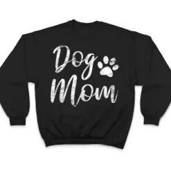 Dog Mom - Vintage Distressed Design - Funny Dog Paw T Shirt Dog Mom - Vintage Distressed Design - Funny Dog Paw T Shirt