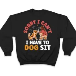 Dog Sitting Walker Sitter Pet Sitters Ver 3 T Shirt Dog Sitting Walker Sitter Pet Sitters Ver 3 T Shirt