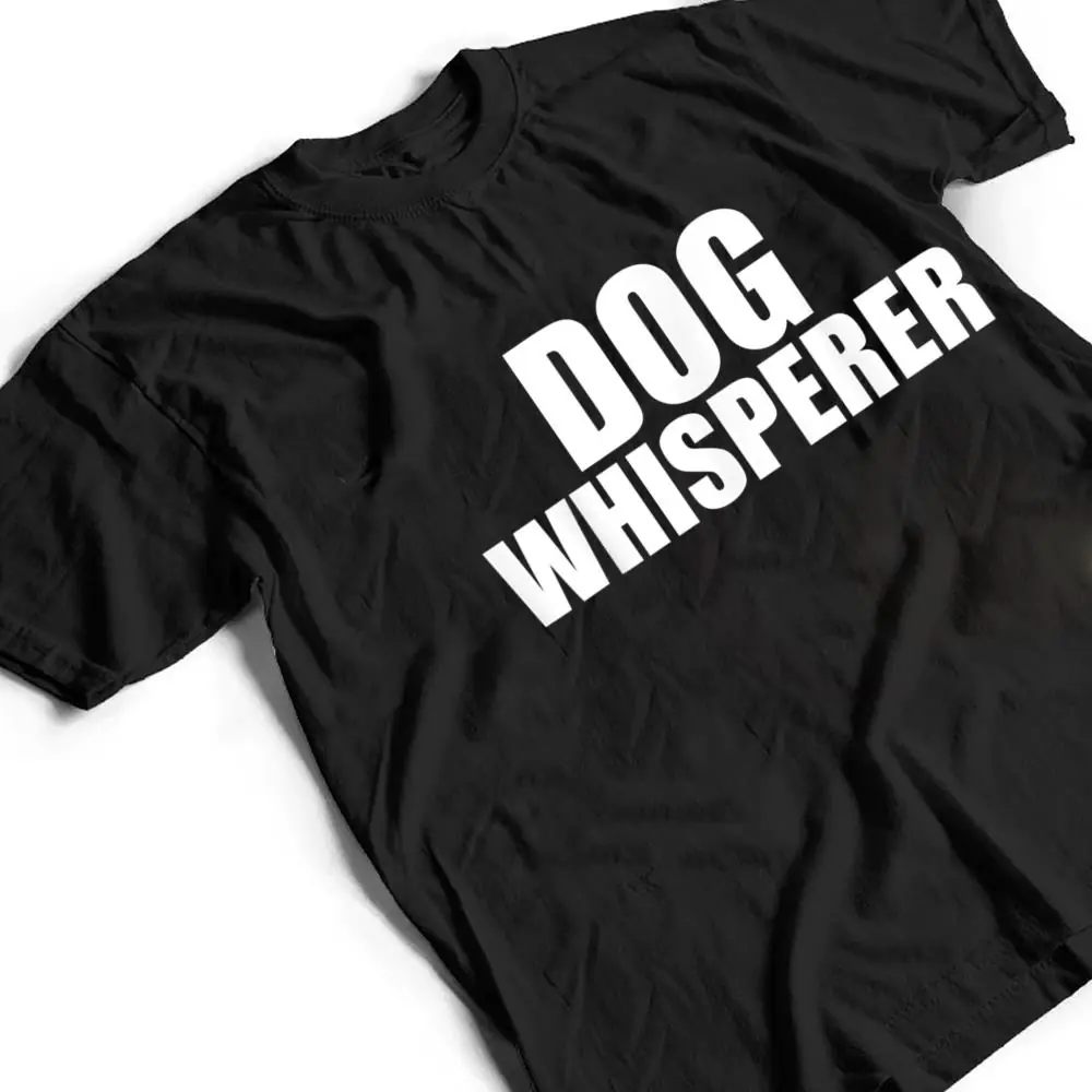 Dog-Whisperer-Funny-Dog-Trainer-Dog-Lovers-Owners-Gift-T-Shirt-2 Dog Whisperer Funny Dog Trainer Dog Lovers Owners Gift T Shirt