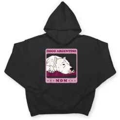 Dogo Argentino Mom Dog Owner Dogo Argentino T Shirt Dogo Argentino Mom Dog Owner Dogo Argentino T Shirt