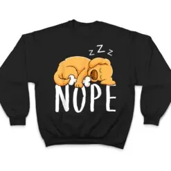Dogs 365 Nope Dog Funny Dog Sleeping T Shirt Dogs 365 Nope Dog Funny Dog Sleeping T Shirt