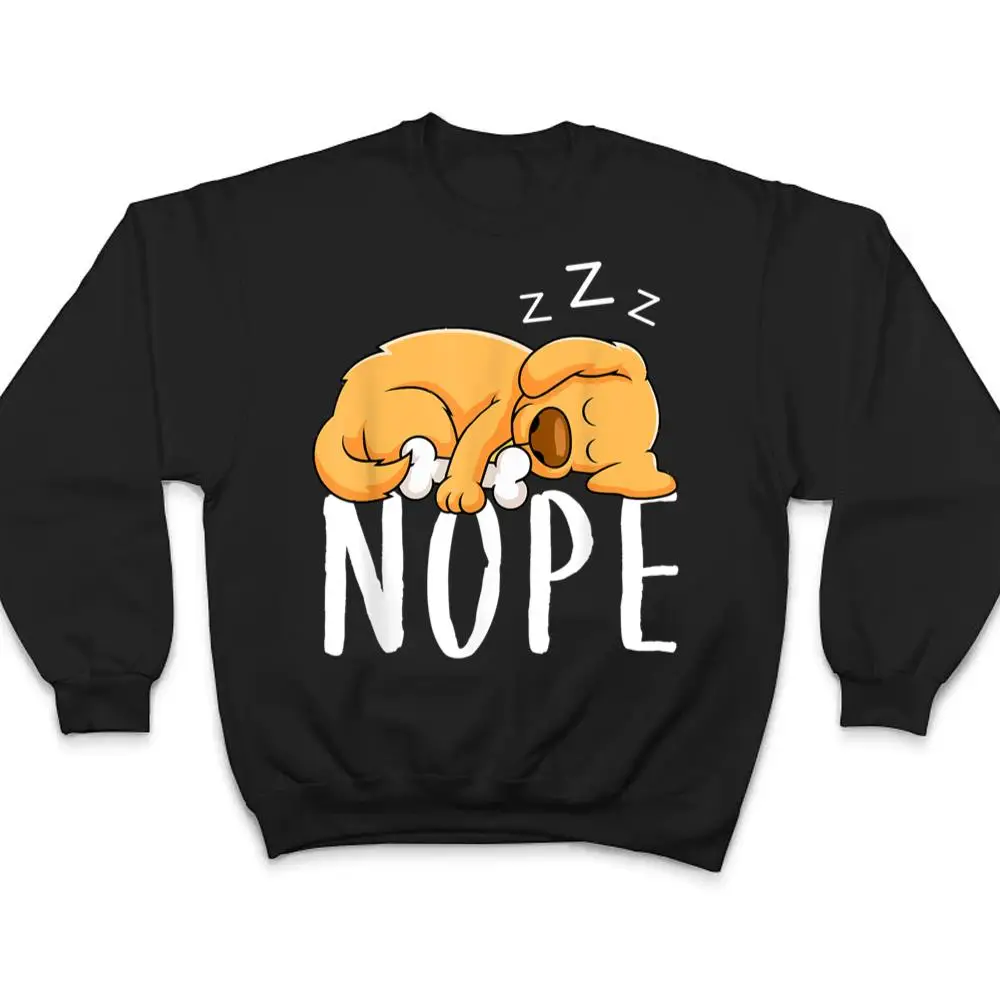 Dogs-365-Nope-Dog-Funny-Dog-Sleeping-T-Shirt-4 Dogs 365 Nope Dog Funny Dog Sleeping T Shirt