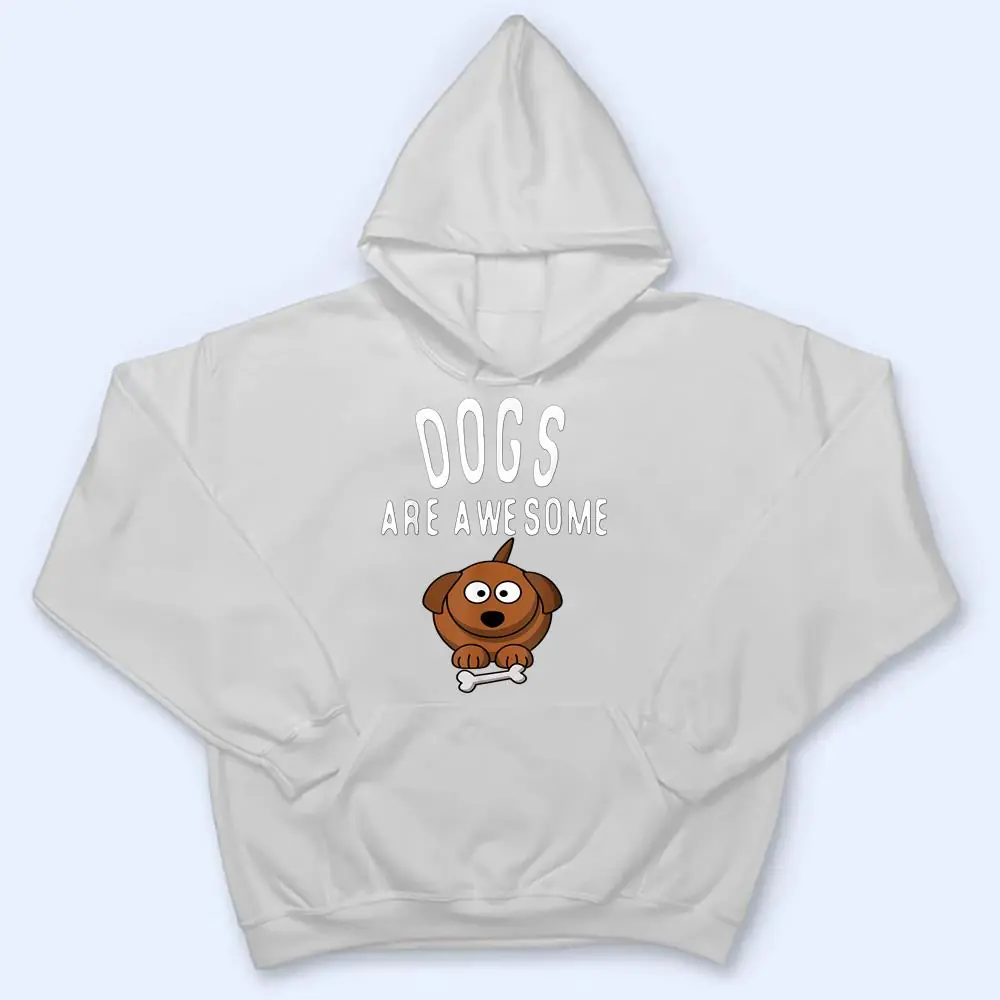 Dogs-Are-Awesome-Dog-Lovers-with-Dogs-on-Them-Cute-T-Shirt-3 Dogs Are Awesome Dog Lovers with Dogs on Them Cute T Shirt