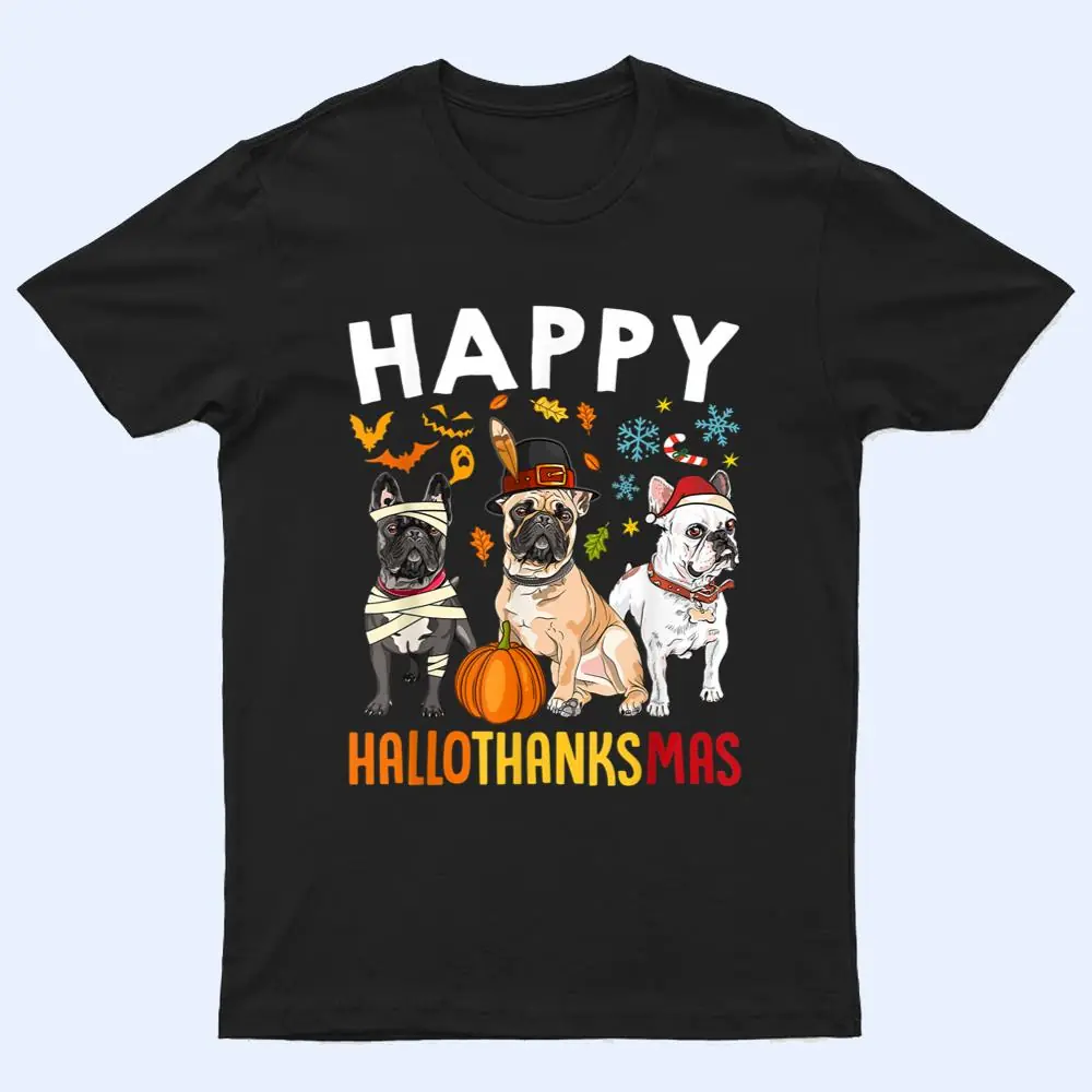 Dogs Happy Hallo ThanksMas Thanksgiving Christmas T Shirt Dogs Happy Hallo ThanksMas Thanksgiving Christmas T Shirt
