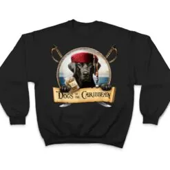 Dogs of the Caribbean - Cute Black Labrador Pirate T Shirt Dogs of the Caribbean - Cute Black Labrador Pirate T Shirt