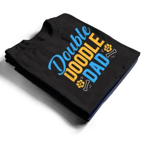 Double Doodle Dad Funny Dog Lovers T Shirt