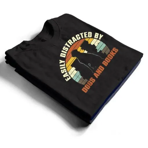 Easily Distracted By Dogs And Books Retro Vintage Ver 2 T Shirt