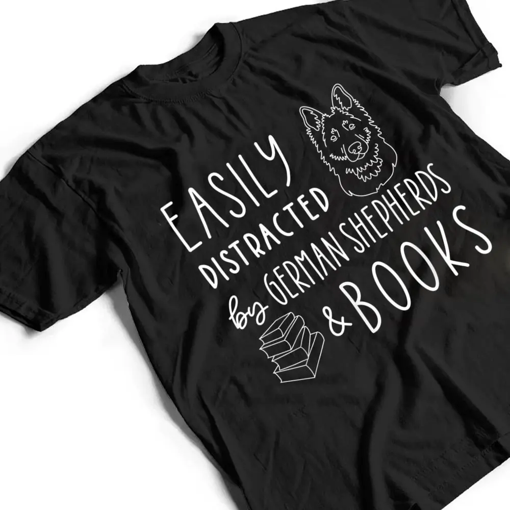 Easily-Distracted-German-Shepherds-Books-Dog-Lover-T-Shirt-2 Easily Distracted German Shepherds & Books , Dog Lover T Shirt