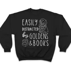 Easily Distracted Golden Retrievers & Books , Dog Lover T Shirt Easily Distracted Golden Retrievers & Books , Dog Lover T Shirt