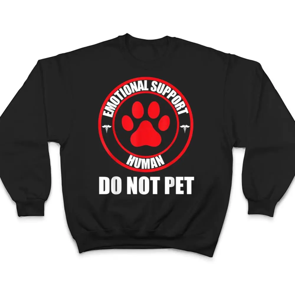 Emotional-Support-Human-Do-Not-Pet-Funny-Dog-Lover-Gifts-T-Shirt-4 Emotional Support Human Do Not Pet Funny Dog Lover Gifts T Shirt