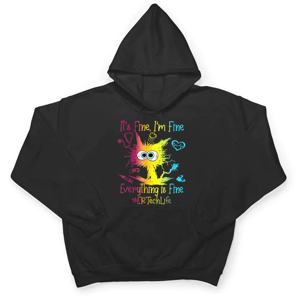 Er-Ech-Life-It-S-Fine-I-M-Fine-Everything-Is-Fine-Cat-T-Shirt-3 Er Ech Life It S Fine I M Fine Everything Is Fine Cat T Shirt