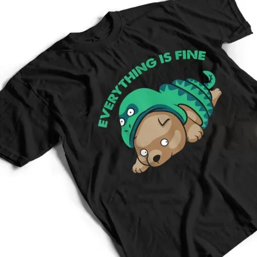 Everything Is Fine Funny Snake and Dog Buzzword Trend Memes T Shirt