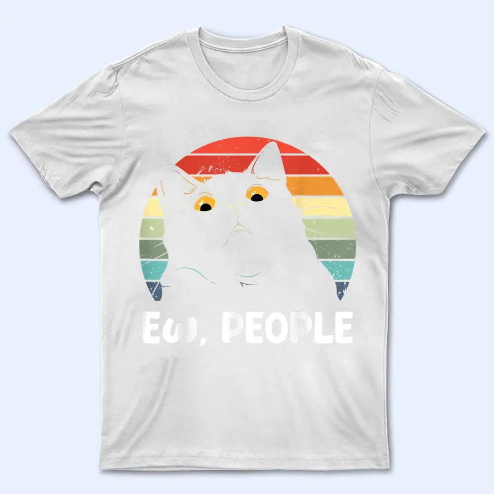 Ew people funny Black Cat lover for women men fun cat saying T Shirt Ew people funny Black Cat lover for women men fun cat saying T Shirt
