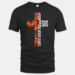 Fall For Jesus He Never Leaves Christian Faith Jesus Cross