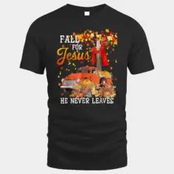 Fall For Jesus He Never Leaves Cross Jesus Christian Lover