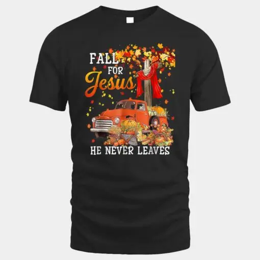 Fall For Jesus He Never Leaves Cross Jesus Christian Lover