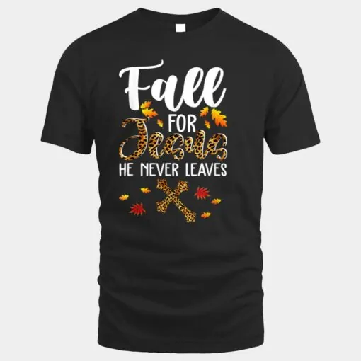 Fall For Jesus He Never Leaves Leopard Thanksgiving Gifts