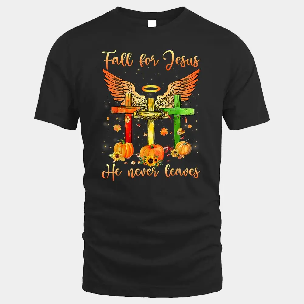 Fall For Jesus He Never Leaves Pumpkins Thanksgiving Fall For Jesus He Never Leaves Pumpkins Thanksgiving