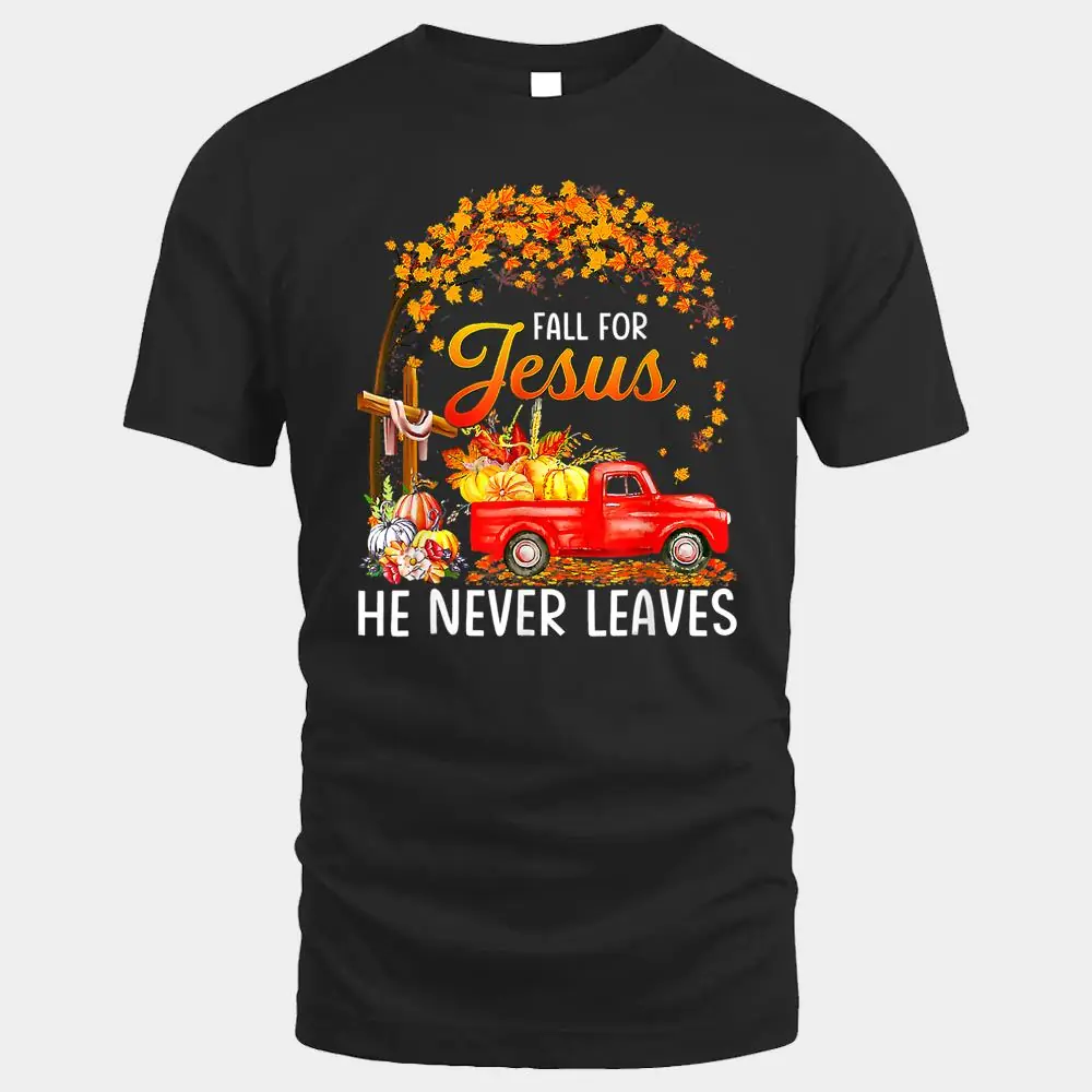 Fall For Jesus He Never Leaves Thanksgiving Day Party