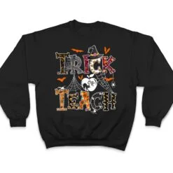 Fall Holiday Themed Thanksgiving Halloween Teacher Trick Or T Shirt Fall Holiday Themed Thanksgiving Halloween Teacher Trick Or T Shirt