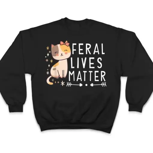 Feral Lives Matter Rescue Cat Adoption Cat Rescuer Ver 1 T Shirt